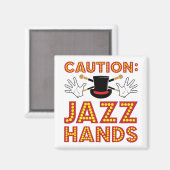 Caution Jazz Hands Dance Dancer Magnet (Vorderseite/Rückseite)