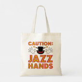 Caution Jazz Hands Dance Dancer Tragetasche (Rückseite)