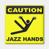 Caution Jazz Hands Magnet (Vorne)