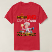 Caution Mad Scientist Work Funny Science Inventors T-Shirt (Design vorne)