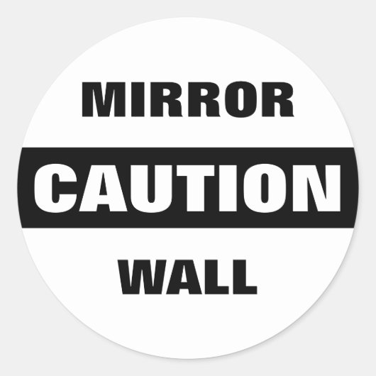 Caution Mirror Wall Runder Aufkleber (Vorderseite)