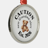 CAUTION new Grandma alert- Teddy Bear Announcement Ornament Aus Metall (Rechts)