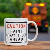 Caution Paint Spray Truck Ahead Kaffeetasse
