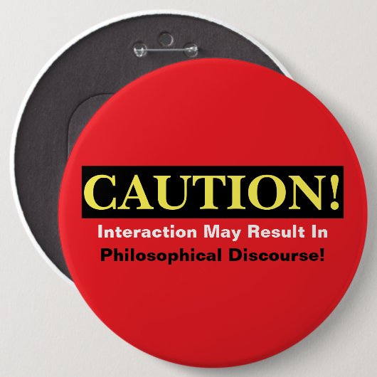 Caution Philosopher Discourse Alert! Button (Vorne & Hinten)