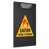 Caution Science in Progress Klemmbrett (Rechts)