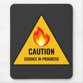 Caution Science in Progress Mousepad