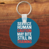 Caution Service Human Bite Training Still May Meme Schlüsselanhänger (Vorderseite)
