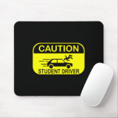 Caution Student Driver Funny  Mousepad (Mit Mouse)