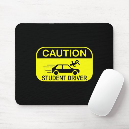 Caution Student Driver Funny  Mousepad (Mit Mouse)