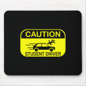 Caution Student Driver Funny  Mousepad (Vorne)