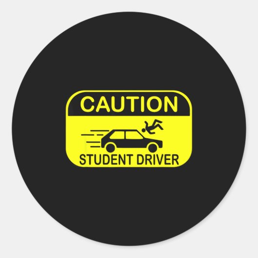 Caution Student Driver Funny  Runder Aufkleber (Vorderseite)