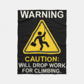 Caution Will Drop Work For Climbing  Fleecedecke (Vorderseite)