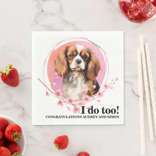 Cavalier King Charles Spaniel I Do Too Wedding Serviette (Beispiel)