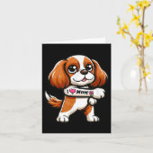 Cavalier King Charles Spaniel I Liebe Mama Funny D Karte (Gelbe Blume)