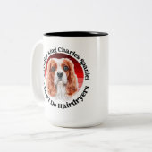 Cavalier King Charles Spaniel lustiges Zitat Zweifarbige Tasse (Vorderseite Links)