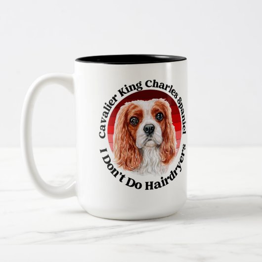Cavalier King Charles Spaniel lustiges Zitat Zweifarbige Tasse (Links)