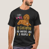 Cavapoo Dog Besitzer Ich mag Wein mein Cavapoo T-Shirt (Vorderseite)