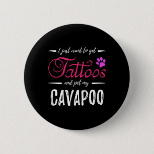 Cavapoo Dog Lover Tattoo Funny Dog Mama Geschenk I Button
