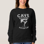 Cave Exploring Adventure Caving Spelunking Spelolo Sweatshirt (Vorderseite)
