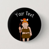 Cave Woman Button (Vorderseite)