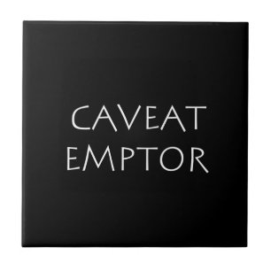 Caveat Emptor Fliese