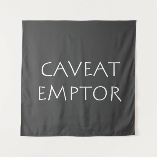 Caveat Emptor Wandteppich (Vorderseite)