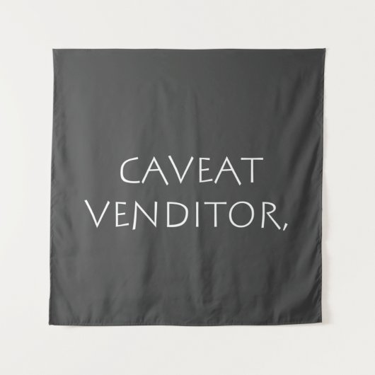 Caveat venditor wandteppich (Vorderseite)