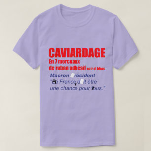 Caviardage en 7 morceaux Elections Präsidentielles T-Shirt