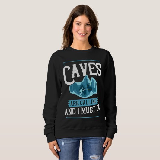 Caving Cave Exploring Caver Spelunking Explorer 3 Sweatshirt (Vorne ganz)