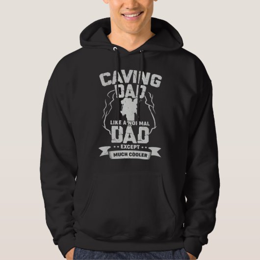 Caving Dad Like A Normal Dad Except Much Cooler Hoodie (Vorderseite)