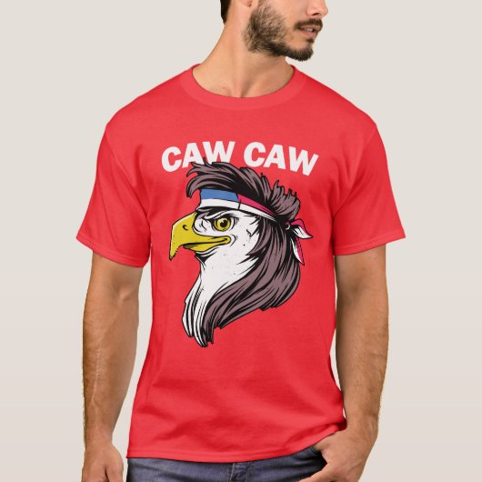 Caw Caw Eagle Funny Patriotic Adler 4. Juli T-Shirt (Vorderseite)