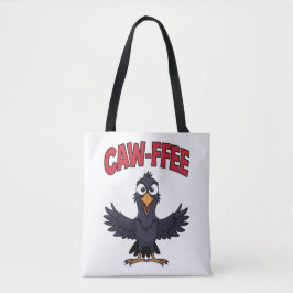 CAW-FFEE Funny Crow Coffee Lover Tasche