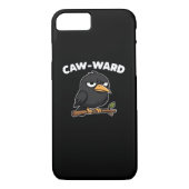 Caw-Ward Funny Quote Case-Mate iPhone Hülle (Rückseite)