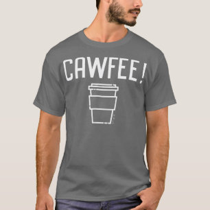 Cawfee New Yorker New Jersey Boston-Kaffee T-Shirt
