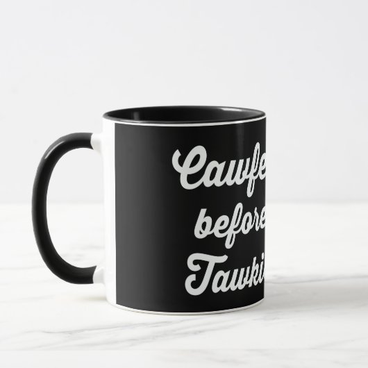 CAWFEE VOR TAWKIE, KAFFEE VOR TALKIE TASSE (Links)