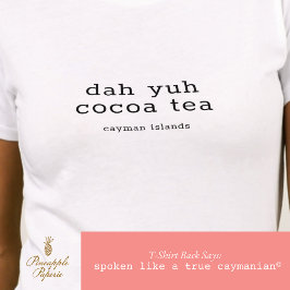Caymanian Dialect Dah Yuh Cocoa Tee Personalisiert