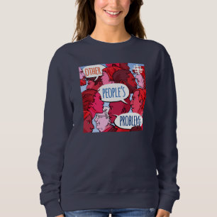 CBC Andere Probleme Sweatshirt