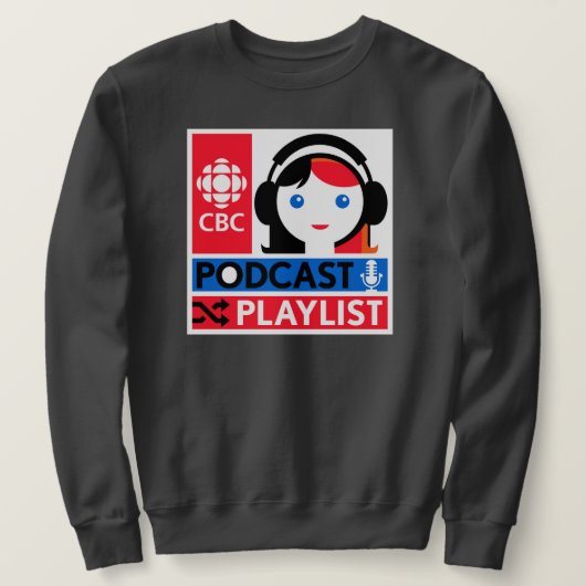 CBC Podcast Playlist Sweatshirt (Design vorne)