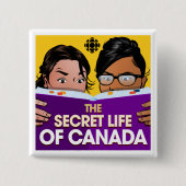 CBC The Secret Life of Canada Button (Vorderseite)