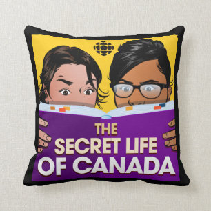 CBC The Secret Life of Canada Kissen