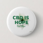 CBD ist Hoffnung Button (Vorderseite)