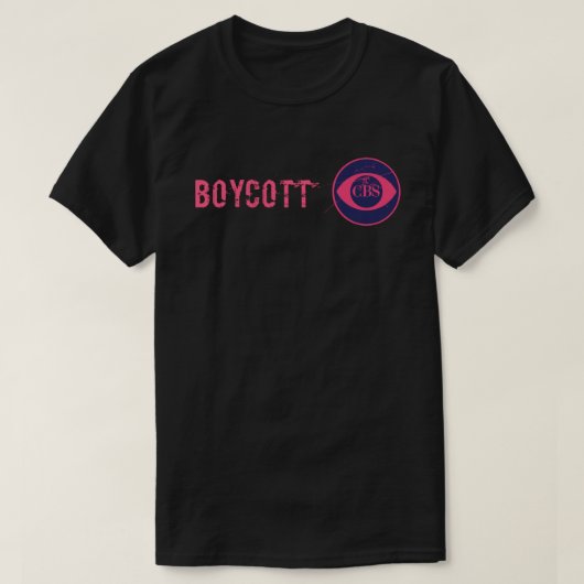 CBS boykottieren T-Shirt (Design vorne)