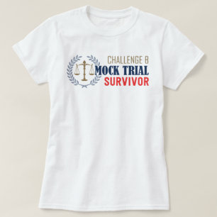 CC-Gespräche Herausforderung B Mock Trial Survivor T-Shirt
