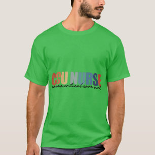 CCU Nurse Cardiac Critical Care Unit RN registrier T-Shirt