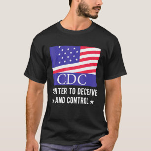 CDC-Zentren zur Täuschung und Kontrolle der amerik T-Shirt