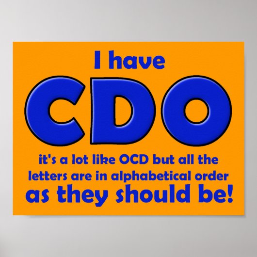 CDO OCD Funny Poster Sign (Vorne)