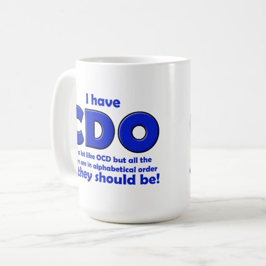 CDO OCD lustige Tasse (Vorderseite Links)