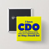 CDO OCD Lustiger Knopf Abzeichen Button (Vorne & Hinten)