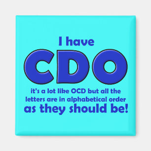CDO OCD Lustiger Kühlschrankmagnet