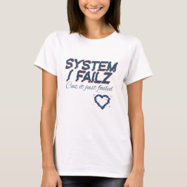 CDsystemFailz T-Shirt